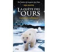 1. La quête des ours : L'aventure commence ! (1)