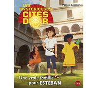 1. Les cités d'or saison 2 album : Une vraie famille pour Esteban