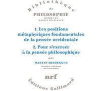 Martin Heidegger – Les positions métaphysiques fondamentales de la pensée occidentale – Gallimard