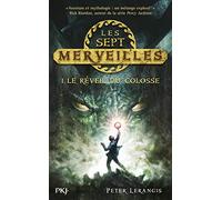 1. Les sept merveilles : Le réveil du Colosse