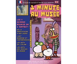 1 minute au Musée : De la Préhistoire à nos jours + L'Art moderne et contemporain + Les Arts de l'Islam + Les Arts des Peuples du Monde