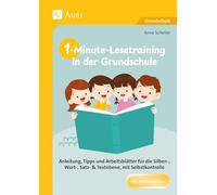 1-Minute-Lesetraining in der Grundschule: Anleitung, Tipps und Arbeitsblätter für die Silben-, Wort-, Satz- & Textebene, mit Selbstkontrolle (1. bis 4. Klasse)