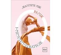 1-Minuten-Strategie Panik Soforthilfe bei Herzrasen, Kontrollverlust und Angstattacken - Jeannine Mik - GRÄFE UND UNZER Verlag GmbH - ebook (ePub) - Livre