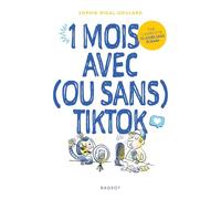 1 mois avec (ou sans) TikTok