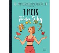 1 mois pour perdre 5kg Camille Petit (Auteur)