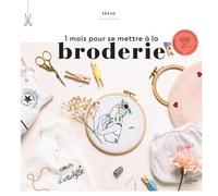 1 mois pour se mettre à la broderie