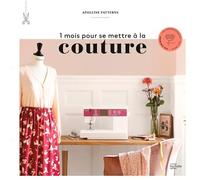 1 mois pour se mettre à la couture