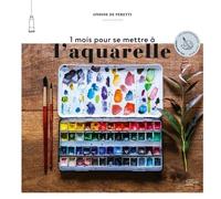 1 mois pour se mettre à l'aquarelle - Ondine Peretti - Hachette Pratique - relié - Livre-jeu