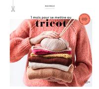 1 mois pour se mettre au tricot