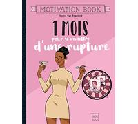 Hachette Pratique – 1 mois pour se remettre d'une rupture