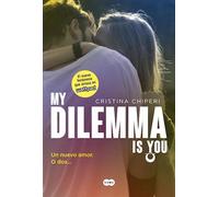 1. My Dilemma Is You