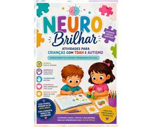 1. NEURO BRILHAR Atividades para Crianças com TDAH e Autismo: “Um material pensado para respeitar o jeito único de cada criança aprender.”