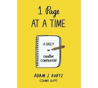 1 page à la fois : un compagnon créatif quotidien (Kurtz Adam J.)