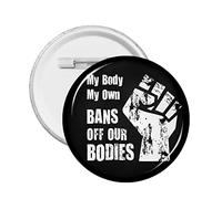 1 pc Pro Abortion Right Pro Choice Bouton Broches Support 1973 Roe V. Wade Badge rond Garder l'avortement en toute sécurité Cercle légal Épingles de poitrine Mon corps Mon utérus Mon choix Broche Déco