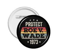 1 pc Pro Abortion Right Pro Choice Bouton Broches Support 1973 Roe V. Wade Badge rond Garder l'avortement en toute sécurité Cercle légal Épingles de poitrine Mon corps Mon utérus Mon choix Broche Déco