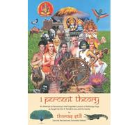 1 Percent Theory: An Attempt to Reconstruct the Forgotten Lessons of Ashtanga Yoga as Taught by Shri K. Pattabhi Jois and His Family