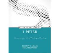 1 Peter A Commentary for Biblical Preaching and Teaching by Bryan Murawski Bryan Murawski (Auteur)