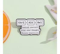 1 pièce "Contrôlez-vous, changez vos pensées, éliminez les émotions négatives" Broche métallique Ctrl+Alt+Del Taille UniqueAlliage de zinc