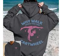 1 pièce sweat-shirt à capuche imprimé décontracté pour filles, sweat-shirt à manches longues doublé thermique pour l'automne/l'hiver - "Pourquoi marcher quand vous pouvez faire la roue" Design de swea