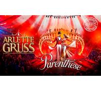 1 place pour Parenthèse du Cirque Arlette Gruss à Reims : Cat. orchestre / jeudi 14 mai / 19h30 - tarif réduit