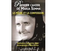 1 Premier cahier de Maria Simma, le péché et la confession - L111 Le péché et la confession - Maria Simma - Rassemblement A Son Image - broché - Essai