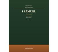 1 Samuel Rightly Divided: A King James Verse-by-Verse Commentary: Volume One - Hannah and Eli's House (Chapters 1-7)
