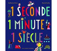 1 SECONDE 1 MINUTE 1 SIECLE