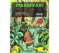 STRADIVARI VIOLÍN vol. 1 - (Castellano) | CD y audios online | Libro del alumno | Método violín para niños y para adultos | B.3602 | Método creativo ... | Joan Alfaras (edición española)
