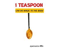 1 Teaspoon Can Do Magic to the Body