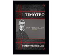 1ª Timóteo: Comentário Bíblico