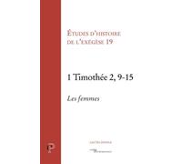 1 Timothée 2, 9-15 - Les femmes : études d'histoire de l'exégèse 19 - Gilbert Dahan - Cerf - broché - Livre