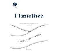 1 Timothée: Un guide biblique en 11 sessions