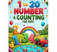 1 to 20 Number & Counting Coloring Book for Kids: Fun and Easy Number Coloring Pages to Help Children Learn to Count from 1 to 20