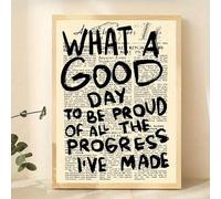 1 toile murale inspirante « What A Good Day to Be Proud of All The Progress I've Made » - Décoration murale pour chambre à coucher, salon (sans cadre) - 50 x 70 cm