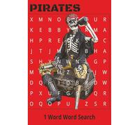 1 Word Word Search Pirates: 1 Word Word Search Pirates| Get Into The Pirate World With Your Compass| 6x9 inches| Clear & Readable| Fun Game| Kids & Adults