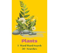 1-Word Word Search Plants: Explore The Plant World| One Plant At A Time| Fun| Knowledgeable| Kill Boredom With Plants| For Kids & Adults| 6x9 inches| 50+ Puzzles| Travel| Gift| Holidays & Vacations