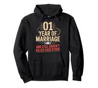 1 Year of Marriage & Still Haven't Killed Each Other Sweat à Capuche