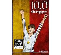 10.0: The Nadia Comaneci Story