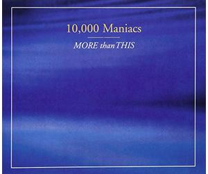 10,000 Maniacs - More Than This