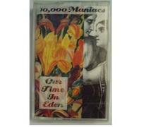 10,000 Maniacs - Our Time in Eden