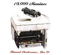10.000 Maniacs - Planned Obsolescence.Live '88 [Import]