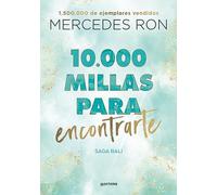 10.000 millas para encontrarte (Bali 2): Por la autora de Culpa mía