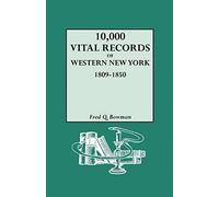 10,000 Vital Records Of Western New York, 1809-1850