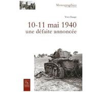 Yves Charpy – 10-11 mai 1940 : Une défaite annoncée
