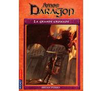 10. Amos Daragon : La grande croisade (10)