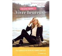 10 ans après - Vivre heureuse après les violences conjugales