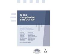 10 ans d'application de la CCT 109 Hervé Deckers (Auteur), Hugo Mormont (Auteur), Laurent Dear (Auteur), Valentin Olivier (Auteur)