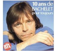 10 ans de Bachelet pour toujours E