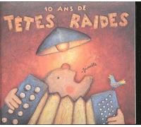 Têtes raides - 10 Ans de Têtes Raides-Ginette