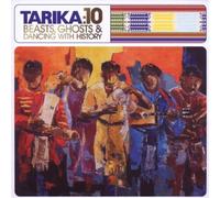 10: Beasts, Ghosts, and Dancing with History by Tarika